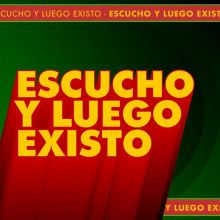 Escucho y Luego Existo