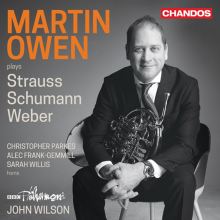 Album cover for Martin Owen Plays Strauss, Schumann, Weber by Martin Owen / BBC Philharmonic Orchestra / John Wilson