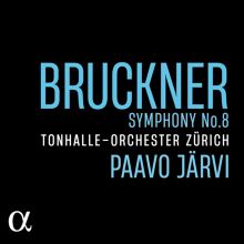 Album cover for Bruckner: Symphony No. 8 by Paavo Järvi / Zurich Tonhalle Orchestra
