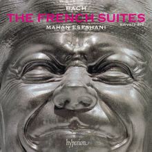Album cover for Bach: The French Suites, BWV 812-817 by Mahan Esfahani