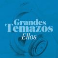 Grandes Temazos: Ellos