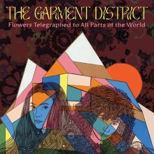Album cover for Flowers Telegraphed to All Parts of the World by The Garment District