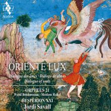 Album cover for Oriente Lux: Dialogue des âmes by Orpheus 21 / Jordi Savall / Hespèrion XXI