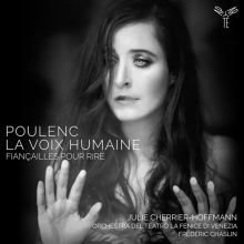 Album cover for Poulenc: La Voix humaine; Fiançailles pour rire by Julie Cherrier-Hoffmann / Frédéric Chaslin / La Fenice Theater Orchestra