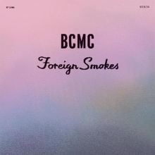 Album cover for Foreign Smokes by BCMC