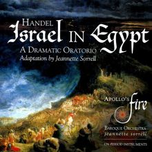 Album cover for Handel: Israel in Egypt by Jeannette Sorrell / Apollo's Fire
