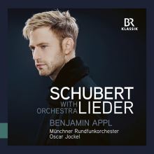 Album cover for Schubert: Lieder with Orchestra by Benjamin Appl / Oscar Jockel / Munich Radio Orchestra