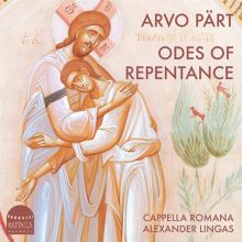Album cover for Arvo Pärt: Odes of Repentance by Cappella Romana / Alexander Lingas