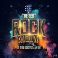 The Best Rock Album in the World...Ever! [2023]