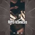 Riffs Iconicos
