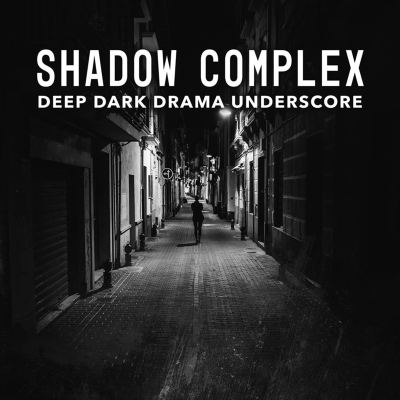 Shadow Complex: Deep Dark Drama Underscore
