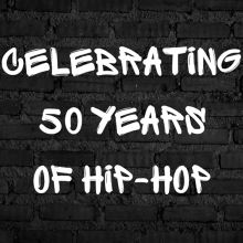 Celebrating 50 Years of Hip-Hop