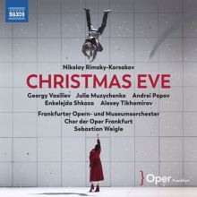 Album cover for Nikolay Rimsky-Korsakov: Christmas Eve by Julia Muzychenko / Georgy Vasiliev / Sebastian Weigle / Frankfurt Opera Chorus