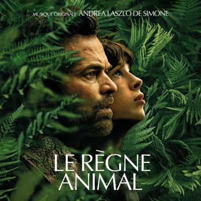 Le Règne Animal [Original Motion Picture Soundtrack]