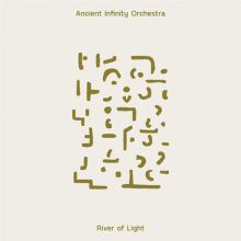 Album cover for River of Light by Ancient Infinity Orchestra