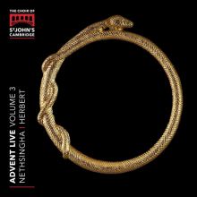 Album cover for Advent Live, Vol. 3 by St. John's College Choir, Cambridge / Andrew Nethsingha / James Anderson-Besant / George Herbert