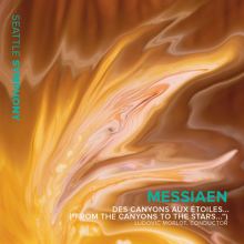 Album cover for Messiaen: Des canyons aux etoiles… by Ludovic Morlot / Seattle Symphony Orchestra