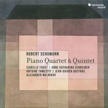 Album cover for Robert Schumann: Piano Quartet & Quintet by Isabelle Faust / Jean-Guihen Queyras / Anne Katharina Schreiber / Antoine Tamestit