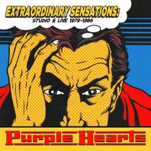 Album cover for Extraordinary Sensations: Studio & Live 1979-1986 by Purple Hearts