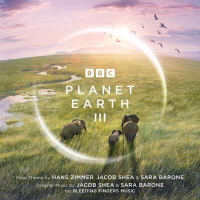 Planet Earth III [Original TV Soundtrack]