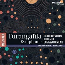 Album cover for Messiaen: Turangalîla Symphonie by Nathalie Forget / Marc-André Hamelin / Gustavo Gimeno / Toronto Symphony Orchestra