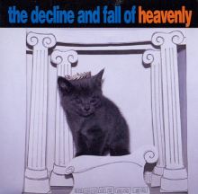 Album cover for The Decline & Fall of Heavenly by Heavenly