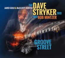 Album cover for Groove Street by Dave Stryker / Dave Stryker Trio