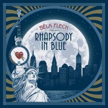 Album cover for Rhapsody in Blue by Béla Fleck