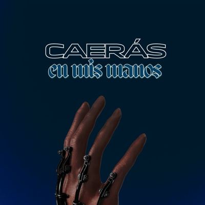 Caerás en Mis Manos