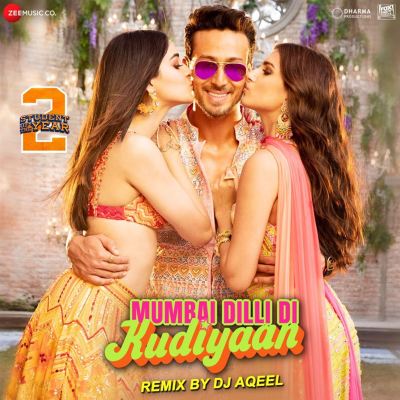 Mumbai Dilli Di Kudiyaan (Student of the Year 2)