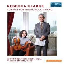 Album cover for Rebecca Clarke: Sonatas for Violin, Viola & Piano by Judith Ingolfsson / Vladimir Stoupel