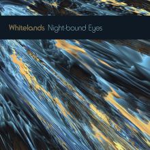 Album cover for Night-bound Eyes Are Blind to the Day by Whitelands