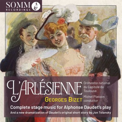 Georges Bizet: L'Arlésienne [Somm]