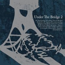 Album cover for Under the Bridge, Vol. 2 by Various Artists