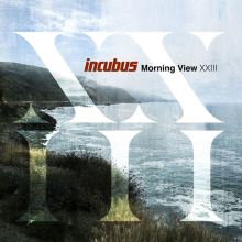 Album cover for Morning View XXIII by Incubus