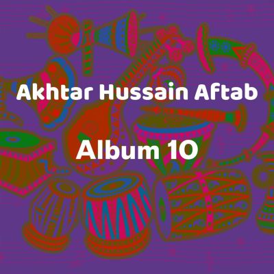 Akhtar Hussain Aftab, Vol. 10