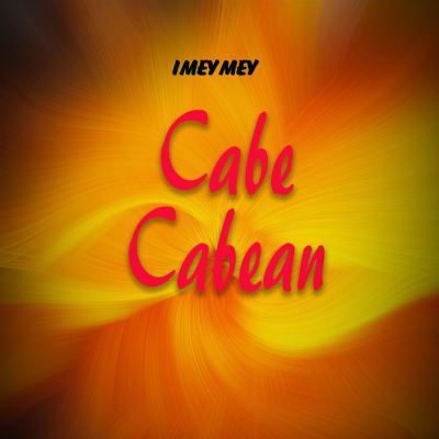 Cabe Cabean - IMeyMey Album AllMusic