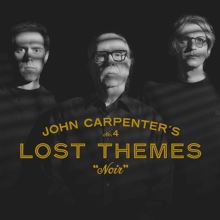Album cover for Lost Themes IV: Noir by Cody Carpenter / John Carpenter / Daniel Davies