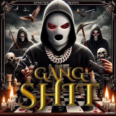 Gang Shit