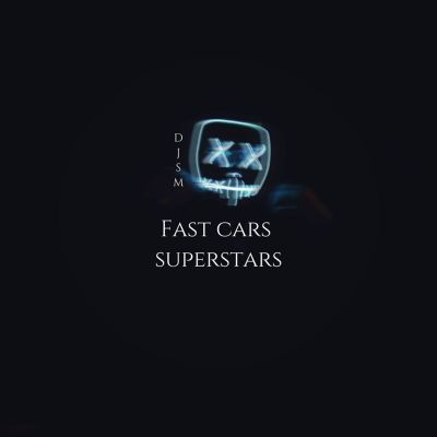 fast cars superstars