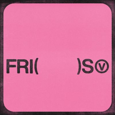 FRI(END)S