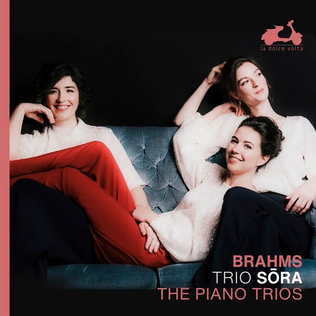 Brahms: The Piano Trios - Trio Sōra | Album | AllMusic