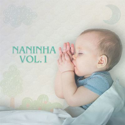 Naninha, Vol. 1