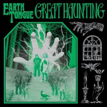 Album cover for Great Haunting by Earth Tongue