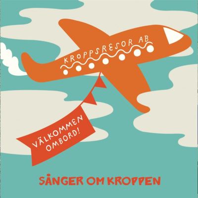 Kroppsresor AB [Sånger om kroppen]