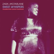 Album cover for Sweet Whispers: Celebrating Sarah Vaughan by Zara McFarlane