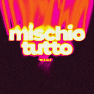 MISCHIO TUTTO