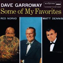 Some of My Favorites: Dave Garroway Presents Matt Dennis and Red Norvo