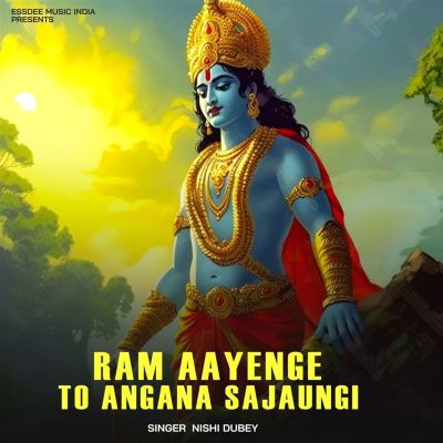 Ram Aayenge to Angana Sajaungi