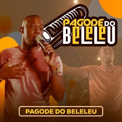 Pagode do Beleleu (O Amor É Fato-Retrato Cantado De Um Amor-Desejo Contido)
